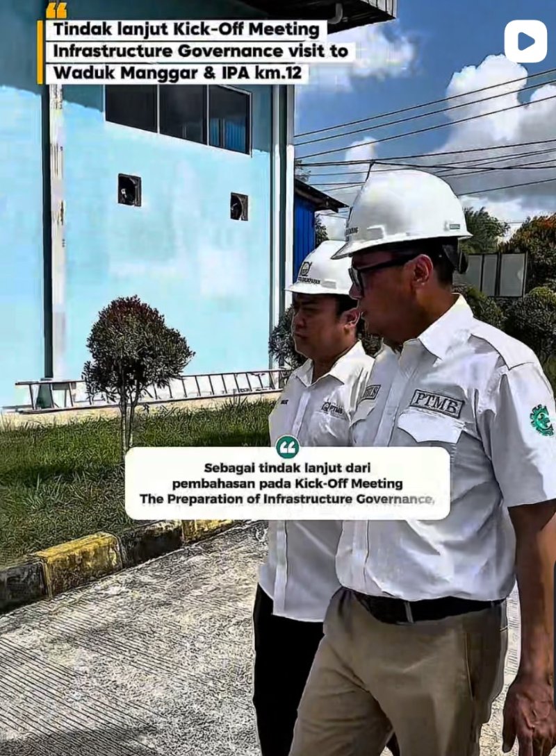 Tindak Lanjut Kick-Off Meeting Infrastructure Goverance visit to Waduk Manggar & IPA km.12